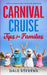 Carnival Cruise Tips for Families by Dale Stevens