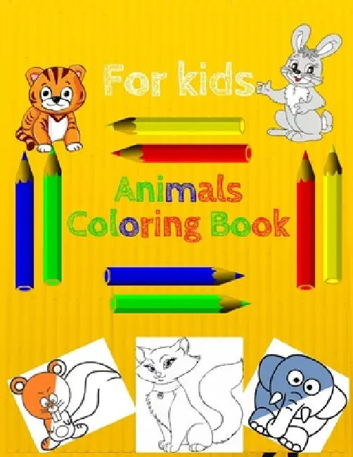 Animals coloring book for kids: Ages 4-8 My First Animal Activity Book My Animals Friends Coloring Book also for toddlers Ages 3-5 by Goldy Library