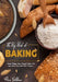 The Big Book of Baking: Master Baking Cakes, Breads, Cookies, Pies, and Much More with 1000+ Recipes! by Anna Goldman