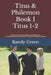 Titus & Philemon Book I: Titus 1-2: Volume 21 of Heavenly Citizens in Earthly Shoes, An Exposition of the Scriptures for Disciples and Young Christian by Randy Green
