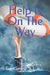 Help Is On The Way by Terry Wayne Sisney