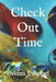 Check-Out Time by Donna J. Appel