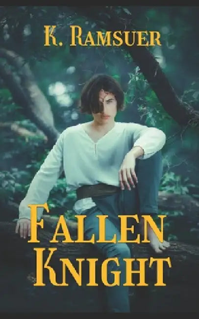 Fallen Knight by K. Ramsuer