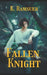 Fallen Knight by K. Ramsuer