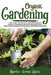 Organic Gardening: How To Get Started With Your Own Organic Garden, Container And Raised-Bed Gardening. Grow Healthy And Delicious Fruits by Martin Green Lewis