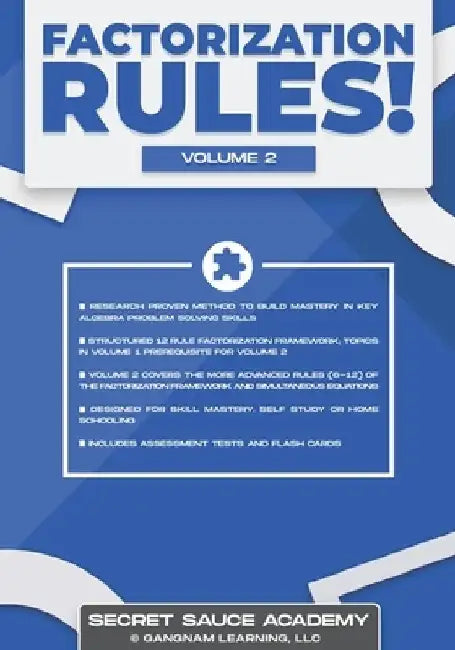 Factorization Rules! Volume 2: Master Factorization through research proven methods. Make algebra easy for all levels. Great for homeschooling and co by Gangnam Learning