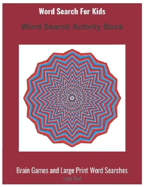 Word Search For Kids: Word Search Activity Book by Lynn Red