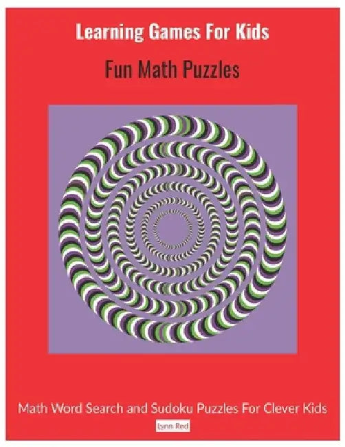 Learning Games For Kids: Fun Math Puzzles by Lynn Red
