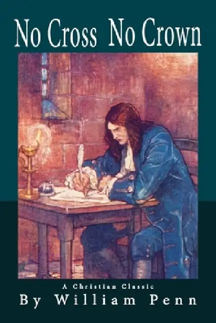 No Cross No Crown by William Penn