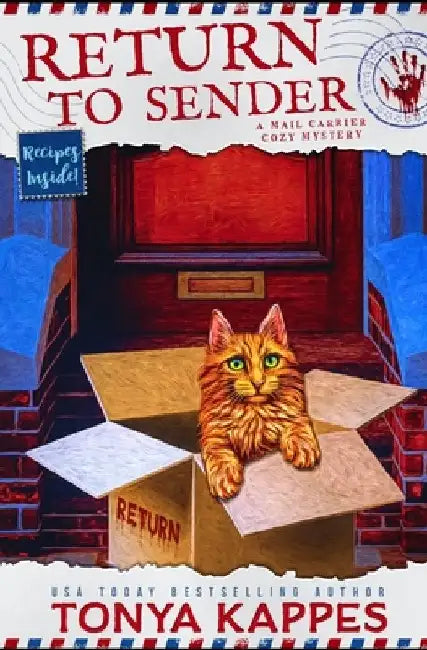 Return To Sender: A Cat Cozy Mystery: A Mail Carrier Cozy Mystery by Tonya Kappes
