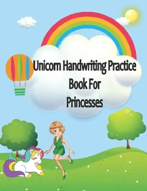 Unicorn Handwriting Practice Book for Princesses: A Handwriting practice workbook for young girls (learn to write, Preschool writing, coloring, Kinder by Learnart Writing