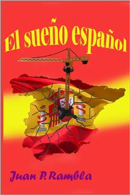 El sueño español by Rambla, Juan P.