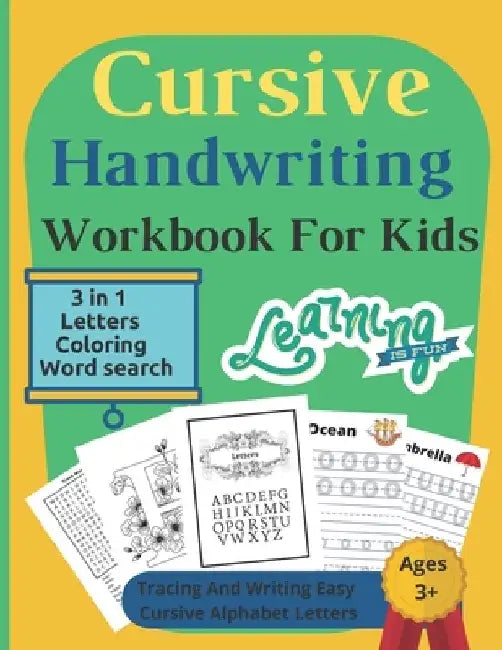 Cursive Handwriting Workbook For Kids: 3 in 1 Writing Practice Book to Master Letters, coloring & Word Search / 112 Pages / 8.5 x 11 / book 5 by Handwriting Workbook