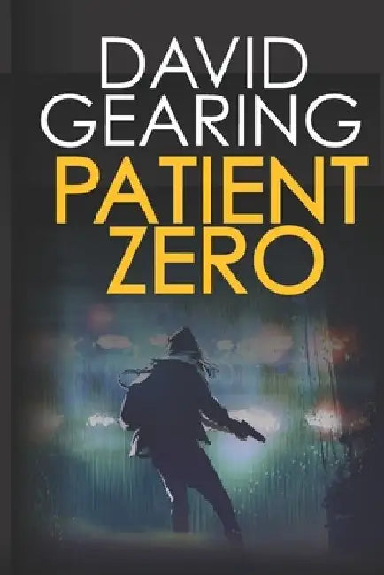 Patient Zero by David Gearing