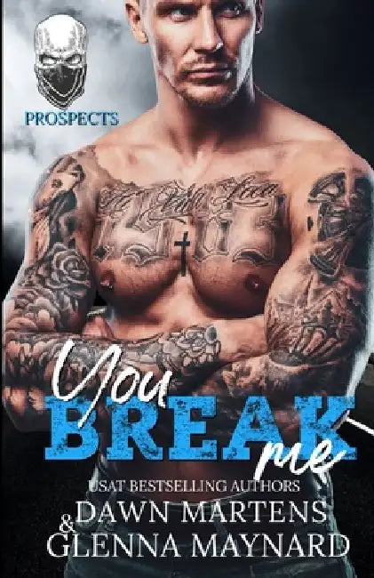 You Break Me by Dawn Martens
