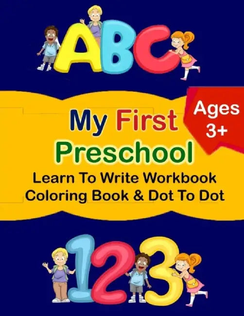 My First large print Preschool Write Workbook Toddlers: ABC, Number, Coloring Book: abc letter trac by Activity Booknes
