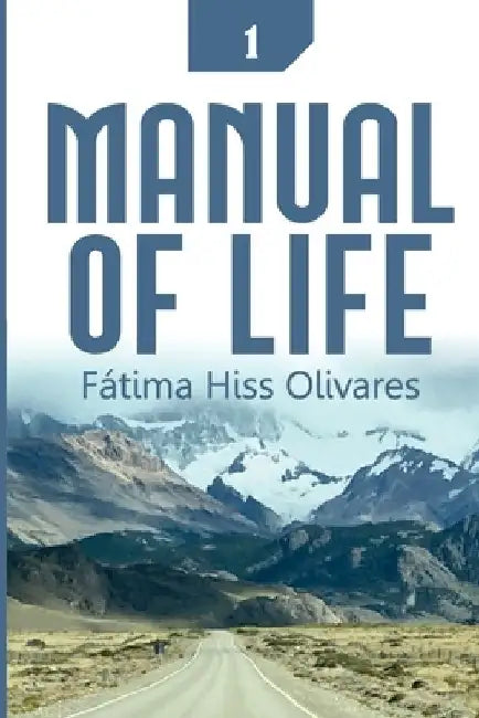 Manual of Life by Fatima Hiss Olivares