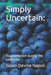 Simply Uncertain: food selection during the pandemic by Susan Devine Napoli