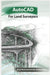 AutoCAD for Land Surveyors: Recommended to surveying students, engineers and employees, and cartographers by Harriet Mac Clarke