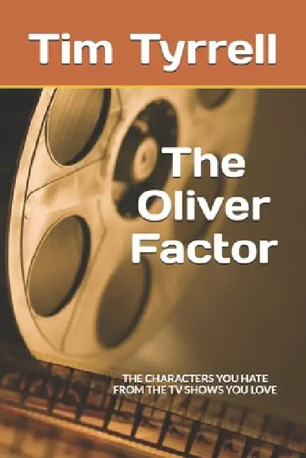 The Oliver Factor by Tim Tyrrell