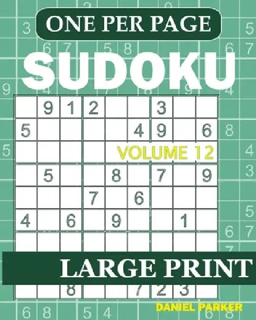 Large Print Easy Sudoku: Sudoku Puzzle Book For Adults Volume 12 by Samworld Press