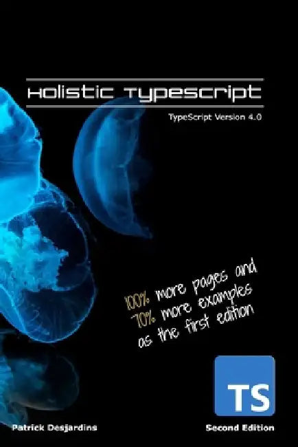 Holistic TypeScript: TypeScript Version 4.0 by Patrick Desjardins