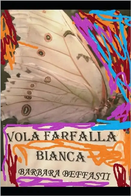 " Vola Farfalla Bianca" by Beffasti, Barbara