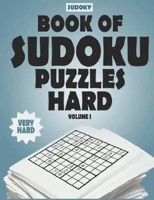 SUDOKY Book of Sudoku Puzzles Hard: Sudoku puzzle books for adults - Includes Solutions - Vol 1 by Sudoky Books
