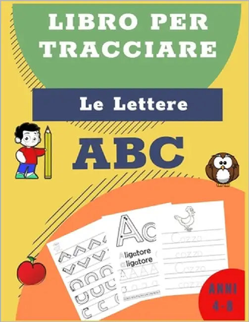 Libro per tracciare le lettere: libri per tracciare le lettere per bambini di 4-8 anni, pagine per imparare a scrivere ... a mano per bambini by Smart, Beth