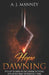 Hope Dawning by A. J. Manney