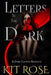 Letters in the Dark: A Dark Captive Romance by Kit Rose