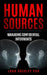 Human Sources: Managing Confidential Informants by John Buckley
