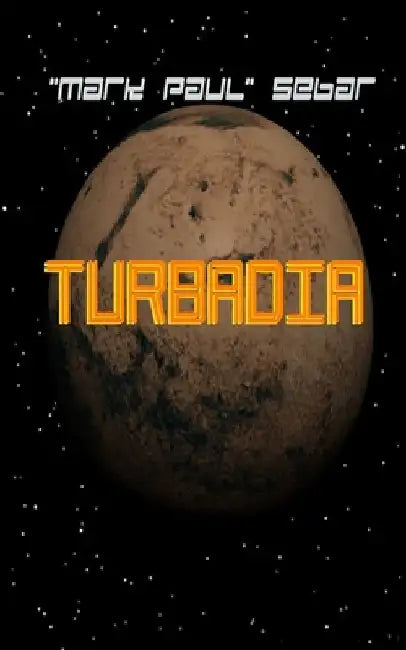 Turbadia by Mark Paul Sebar