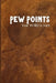 Pew Points: Your Word is Truth by Matt Henslee