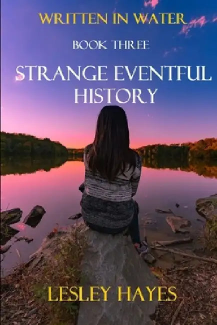 Strange Eventful History by Lesley Hayes
