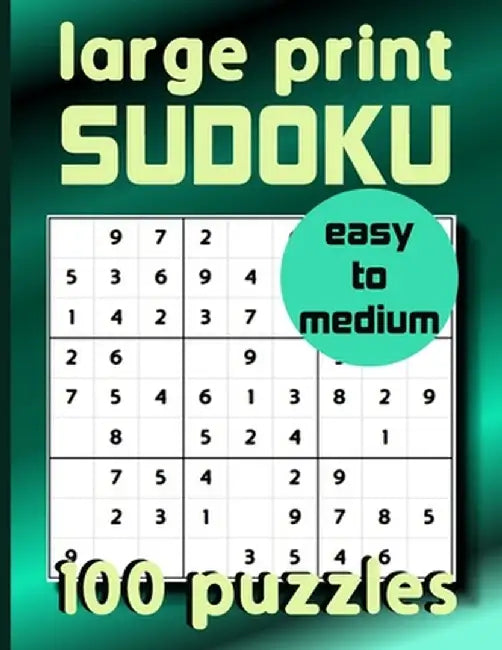 Large Print Sudoku 100 Puzzles Easy to Medium: One Puzzle Per Page Sudoku for Beginners (Adults, Se by Devers, Kylin