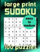 Large Print Sudoku 100 Puzzles Easy to Medium: One Puzzle Per Page Sudoku for Beginners (Adults, Se by Devers, Kylin