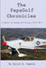 The PapaGolf Chronicles: Memoirs of owning, maintaining, and flying a Van's RV-6 by David R. Gamble