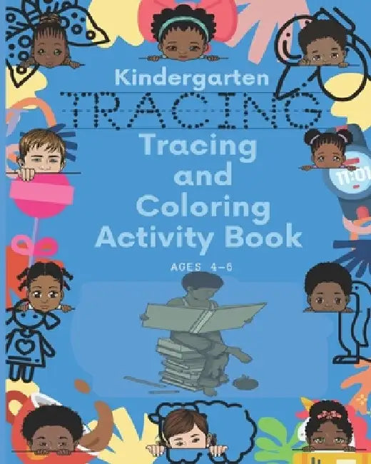 Kindergarten Tracing & Coloring Activity Book Ages 4-6: Tracing Pages Helping Kids Have Fun Learning!!! Write...Draw...Color in 1 Book!! by Wea R. E. Learning