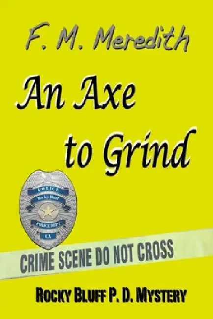 An Axe to Grind by F. M. Meredith