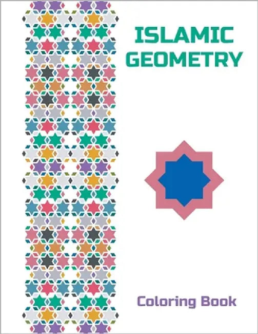 Geometry Islamic: Coloring book for adults by Sid, Coloring Book