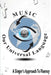 Music: Our Universal Language: A Singer's Approach To Fluency by Gerald Thomas White