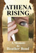 Athena Rising, A Memoir by Heather Bond