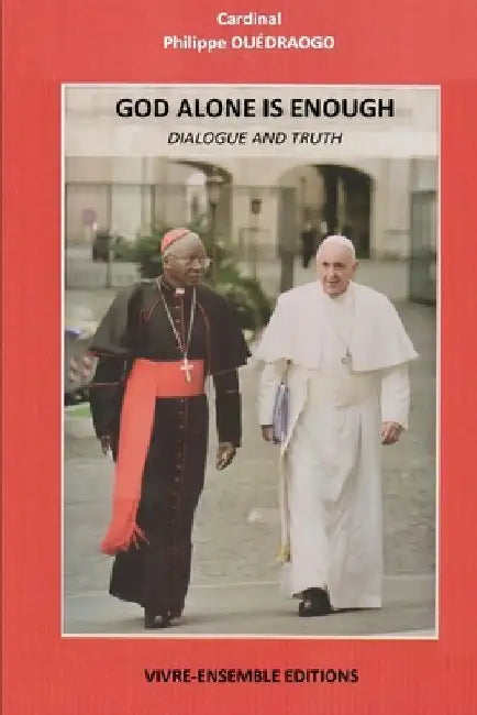 God Alone Is Enough: Dialogue and Truth by Vivre-Ensemble Editions
