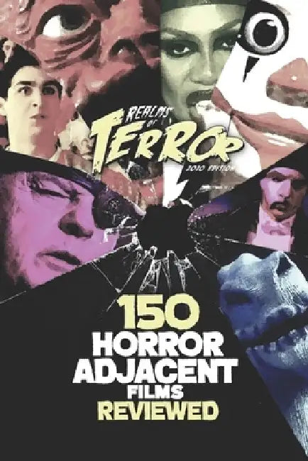 150 Horror-Adjacent Films Reviewed by Steve Hutchison