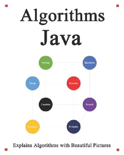 Algorithms Java: Explains Algorithms with Beautiful Pictures Learn it Easy Better and Well by Yang Hu