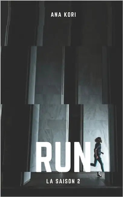 Run: Saison 2 Runners by Kori, Ana