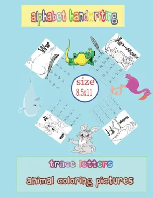 Alphabet Handwriting Trace letters Animal coloring pictures: Alphabet and Sight Words, Preschool150 Pages by Chidra Af