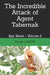 The Incredible Attack of Agent Tabernak: Spy Novel - Volume 2 by Claude Laveine