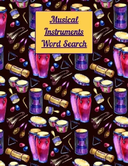 Musical instruments Word Search: Puzzle activity book for musically inclined adults and kids by Pumpkin Publishing